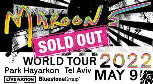 Maroon 5 - 9.5 גני יהושע (פארק הירקון) 09 מאי 2022 כרטיסים.